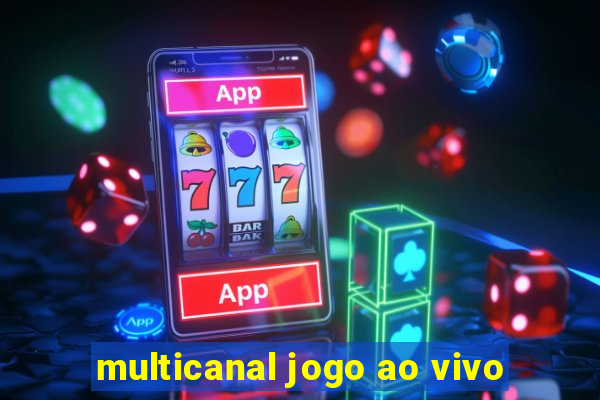 multicanal jogo ao vivo